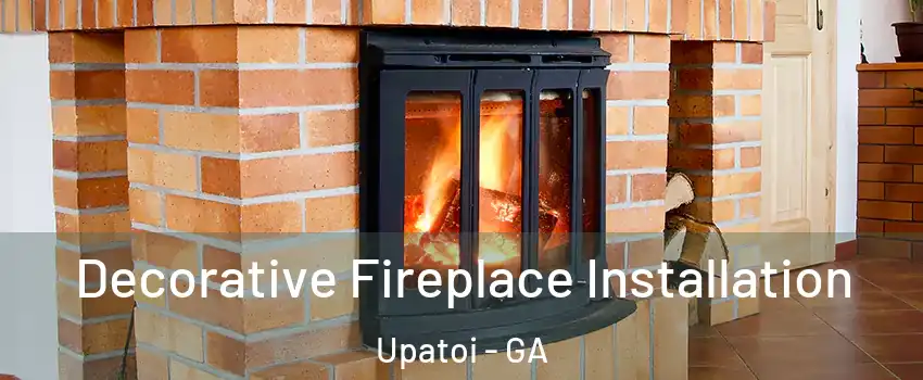 Decorative Fireplace Installation Upatoi - GA