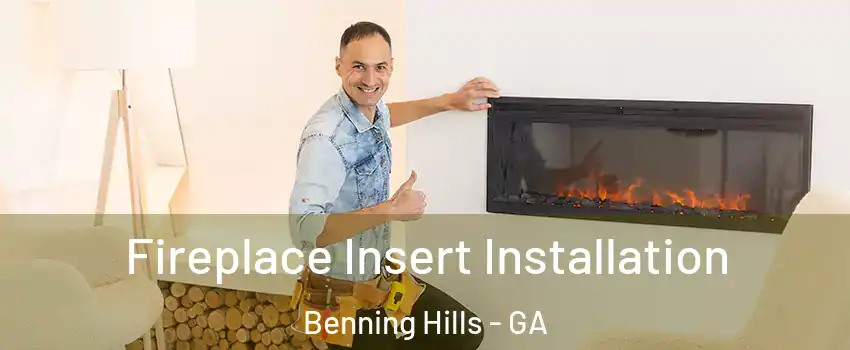 Fireplace Insert Installation Benning Hills - GA