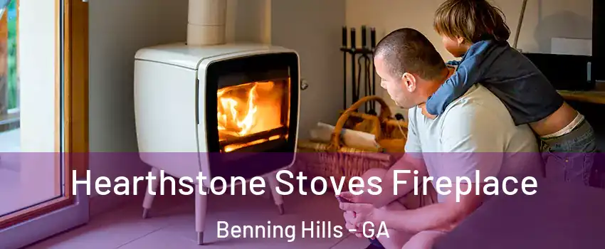 Hearthstone Stoves Fireplace Benning Hills - GA