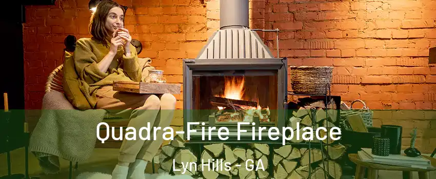 Quadra-Fire Fireplace Lyn Hills - GA