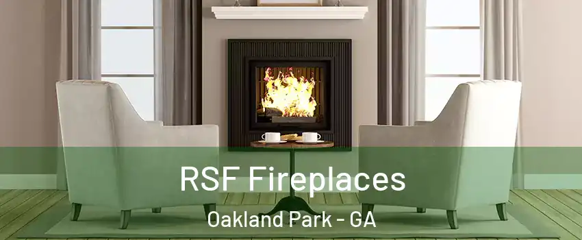 RSF Fireplaces Oakland Park - GA